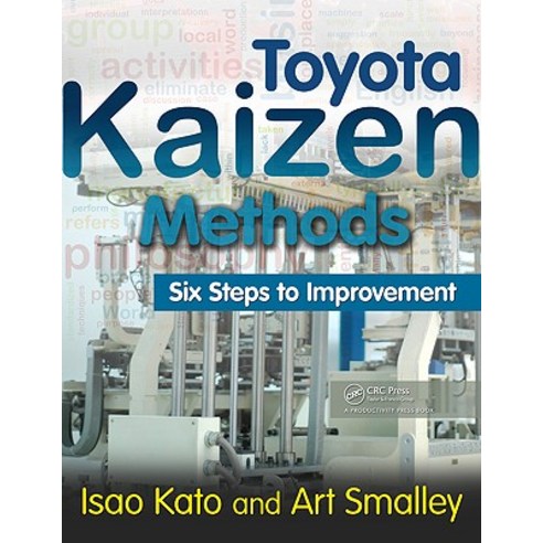 Toyota Kaizen Methods: Six Steps to Improvement Paperback, Productivity Press