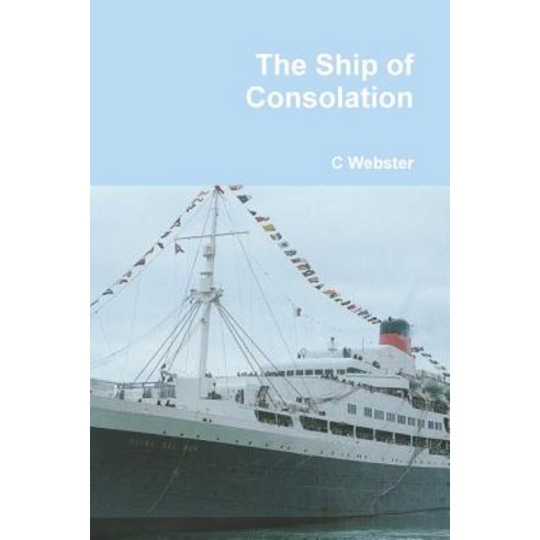 The Ship of Consolation Paperback, Lulu.com