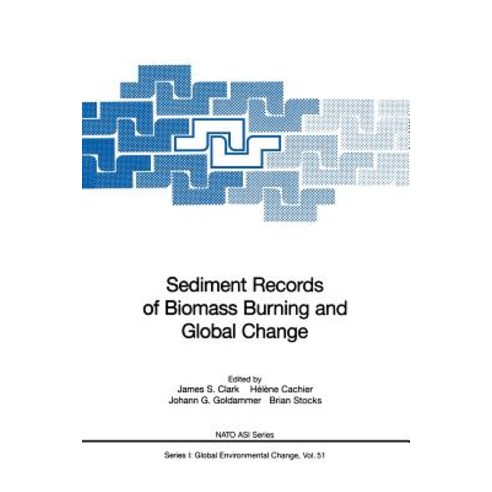 Sediment Records of Biomass Burning and Global Change Paperback, Springer