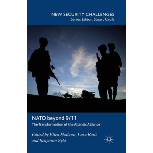 NATO Beyond 9/11: The Transformation of the Atlantic Alliance Paperback, Palgrave MacMillan