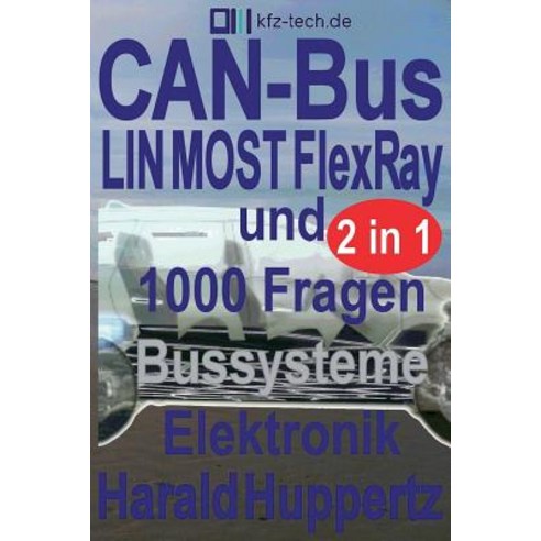 Can-Bus Und Bussysteme Elektronik 1000 Fragen Paperback, Createspace Independent Publishing Platform