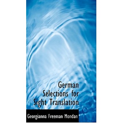 German Selections for Sight Translation Paperback, BiblioLife