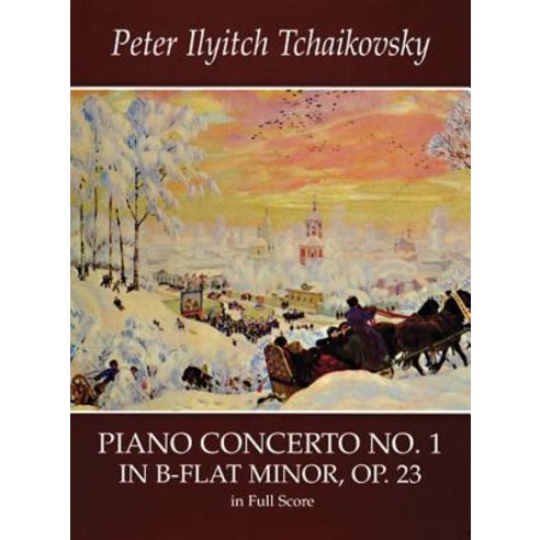 Piano Concerto No. 1 in B-Flat Minor Op. 23 in Full Score Paperback, Dover Publications