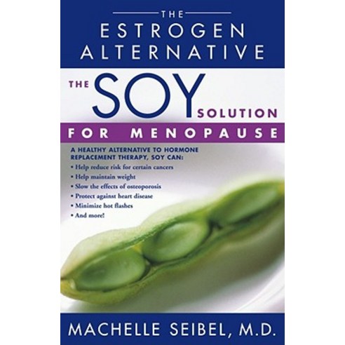 The Soy Solution for Menopause: The Estrogen Alternative Paperback, Fireside Books