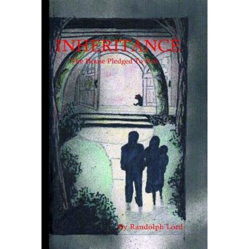 Inheritance: The House Pledged to Evil Paperback, Createspace