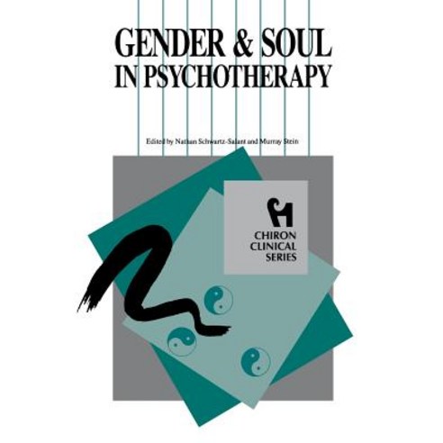Gender and Soul in Psychotherapy (Chiron Clinical Series) Paperback, Chiron Publications