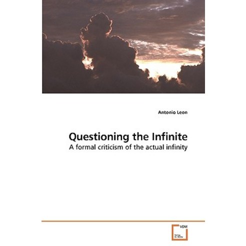 Questioning the Infinite Paperback, VDM Verlag