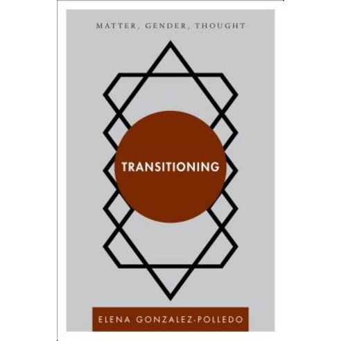 Transitioning: Matter Gender Thought Hardcover, Rowman & Littlefield International