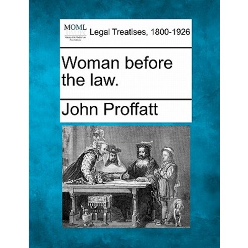 Woman Before the Law. Paperback, Gale Ecco, Making of Modern Law