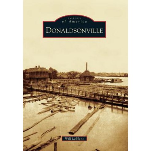 Donaldsonville Paperback, Arcadia Publishing (SC)
