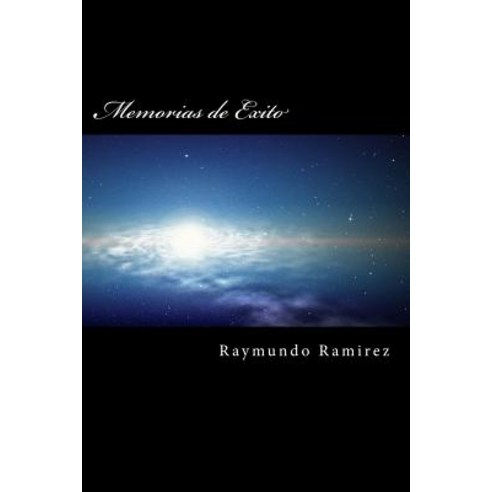 Memorias de Exito Paperback, Createspace Independent Publishing Platform