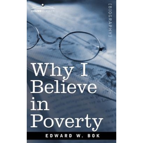 Why I Believe in Poverty Including Two Persons Paperback, Cosimo Classics