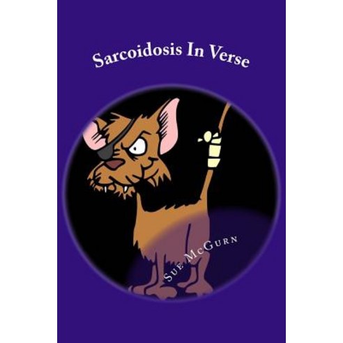 Sarcoidosis in Verse Paperback, Createspace Independent Publishing Platform