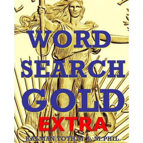 Word Search Gold Extra: 333 27x27 Puzzles Paperback, Createspace Independent Publishing Platform