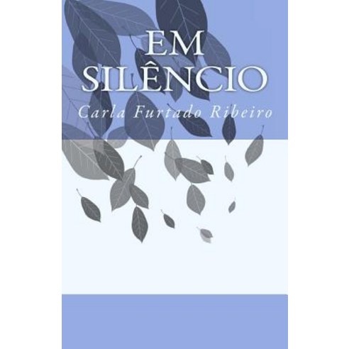Em Silencio Paperback, Createspace Independent Publishing Platform