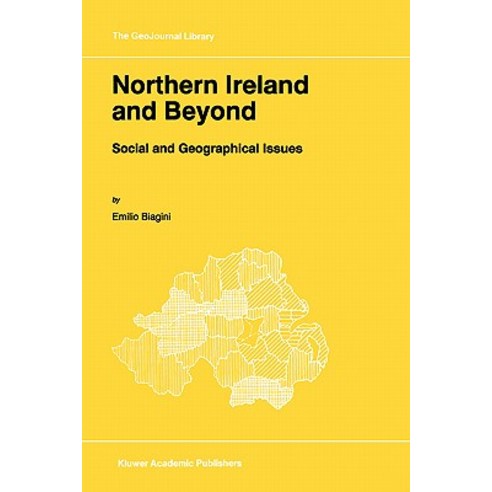 Northern Ireland and Beyond: Social and Geographical Issues Hardcover, Springer