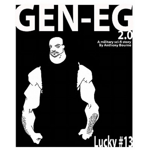 Gen-Eg 2.0: Lucky #13 Paperback, Createspace
