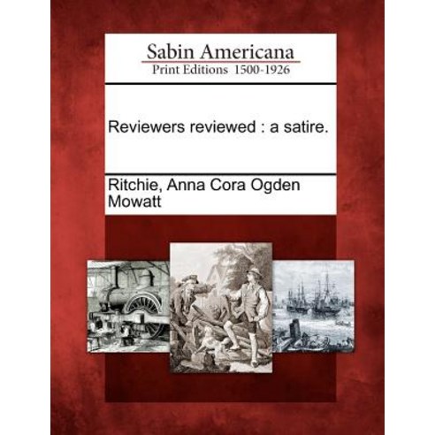 Reviewers Reviewed: A Satire. Paperback, Gale Ecco, Sabin Americana