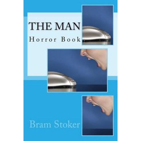 The Man: Horror Book Paperback, Createspace Independent Publishing Platform