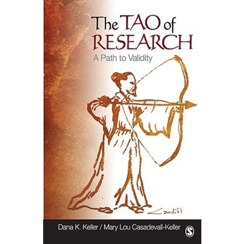 The Tao of Research: A Path to Validity Paperback, Sage Publications, Inc