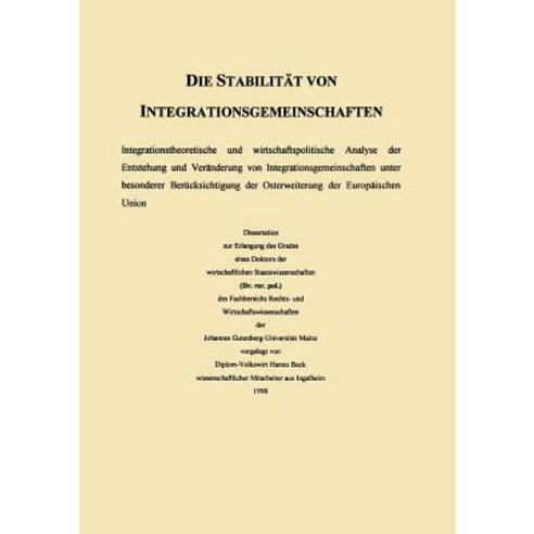 Die Stabilitat Von Integrationsgemeinschaften: Uberlegungen Zur Osterweiterung Der Europaischen Union Paperback, Deutscher Universitatsverlag