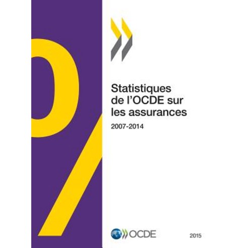 Statistiques de L''Ocde Sur Les Assurances 2015 Paperback, Org. for Economic Cooperation & Development