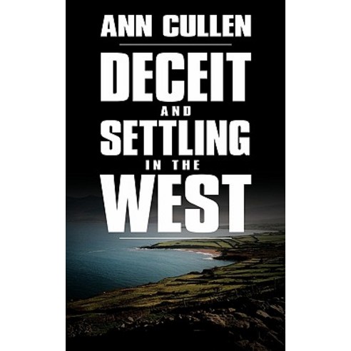 Deceit and Settling in the West Paperback, Authorhouse