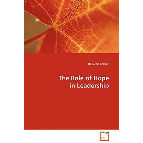 The Role of Hope in Leadership Paperback, VDM Verlag