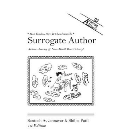 Surrogate Author: Authdas Journey of Nine-Month Book Delivery! Paperback, Createspace Independent Publishing Platform