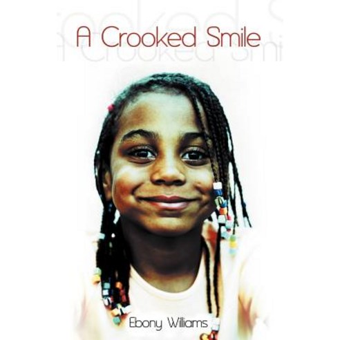 A Crooked Smile: A Crooked Smile Paperback, Authorhouse
