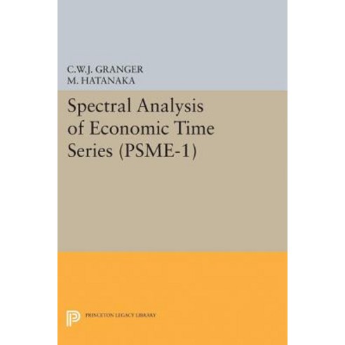 Spectral Analysis of Economic Time Series. (Psme-1) Paperback, Princeton University Press