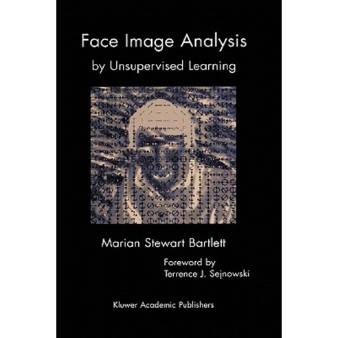 Face Image Analysis by Unsupervised Learning Hardcover, Springer