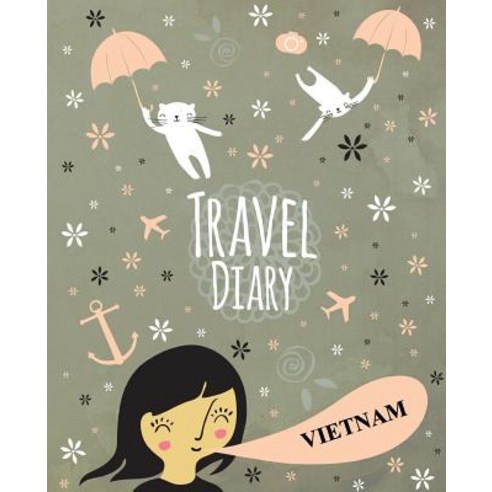 Travel Diary Vietnam Paperback, Createspace Independent Publishing Platform