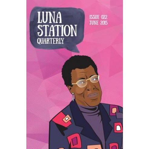 Luna Station Quarterly Issue 022 Paperback, Luna Station Press