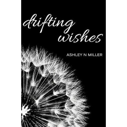 Drifing Wishes Paperback, Createspace Independent Publishing Platform