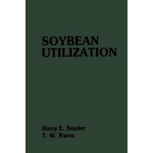Soybean Utilization Paperback, Springer