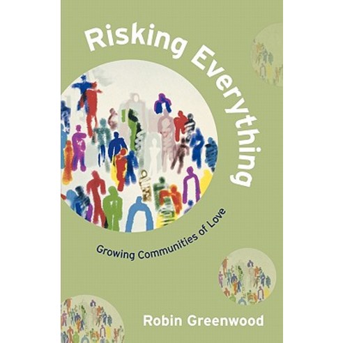 Risking Everything - Growing Communities of Love Paperback, Society for Promoting Christian Knowledge