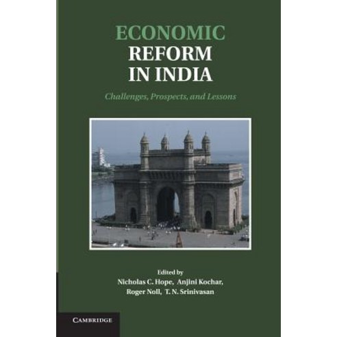 Economic Reform in India: Challenges Prospects and Lessons Paperback, Cambridge University Press