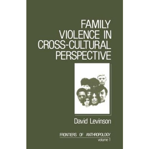 Family Violence in Cross-Cultural Perspective Paperback, Sage Publications, Inc