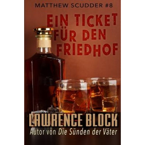 Ein Ticket Fur Den Friedhof Paperback, Createspace Independent Publishing Platform