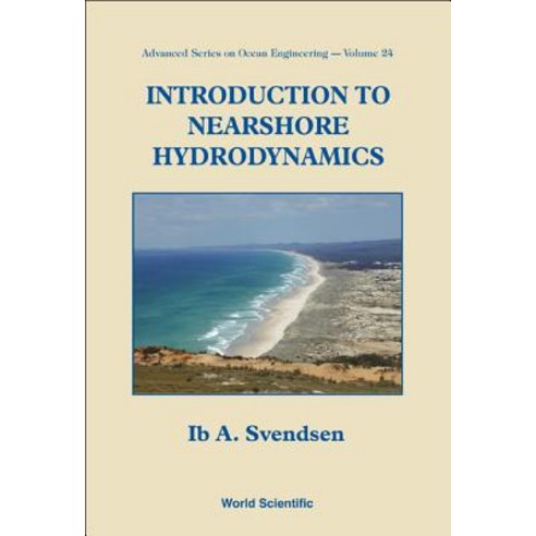 Introduction to Nearshore Hydrodynamics Hardcover, World Scientific Publishing Company