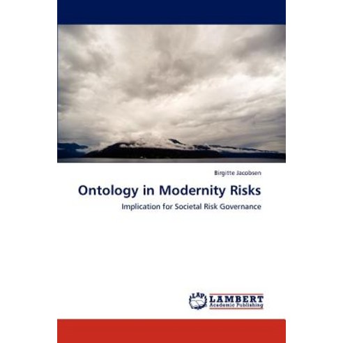 Ontology in Modernity Risks Paperback, LAP Lambert Academic Publishing