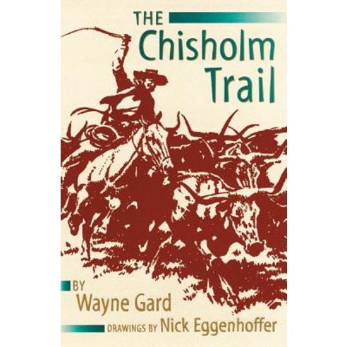 The Chisholm Trail Paperback, University of Oklahoma Press