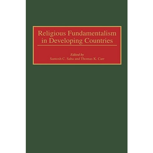 Religious Fundamentalism in Developing Countries Hardcover, Greenwood Press