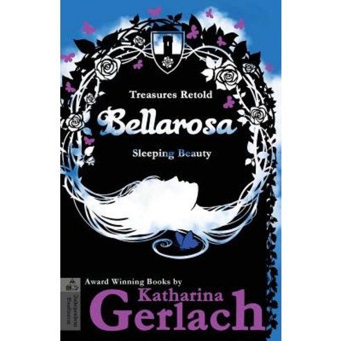 Bellarosa: Sleeping Beauty Paperback, Independent Bookworm