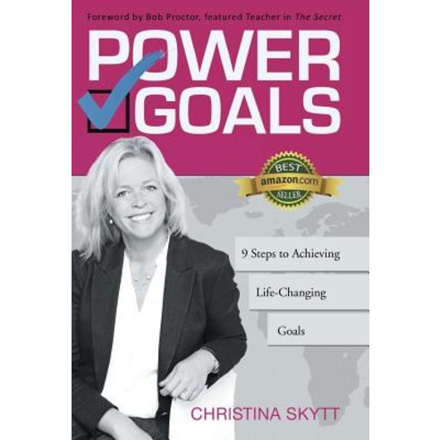 Power Goals: 9 Clear Steps to Achieve Life-Changing Goals Hardcover, Balboa Press