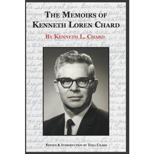 The Memoirs of Kenneth Loren Chard Hardcover, Thea Chard