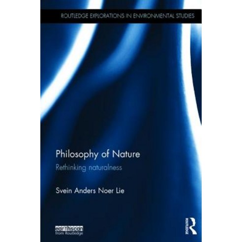 Philosophy of Nature: Rethinking Naturalness Hardcover, Routledge