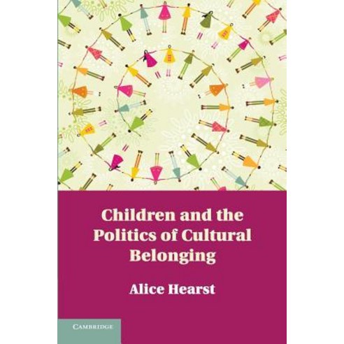 Children and the Politics of Cultural Belonging Paperback, Cambridge University Press
