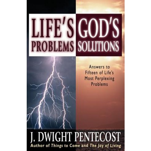 Life''s Problems--God''s Solutions: Answers to Fifteen of Life''s Most Perplexing Problems Paperback, Kregel Publications